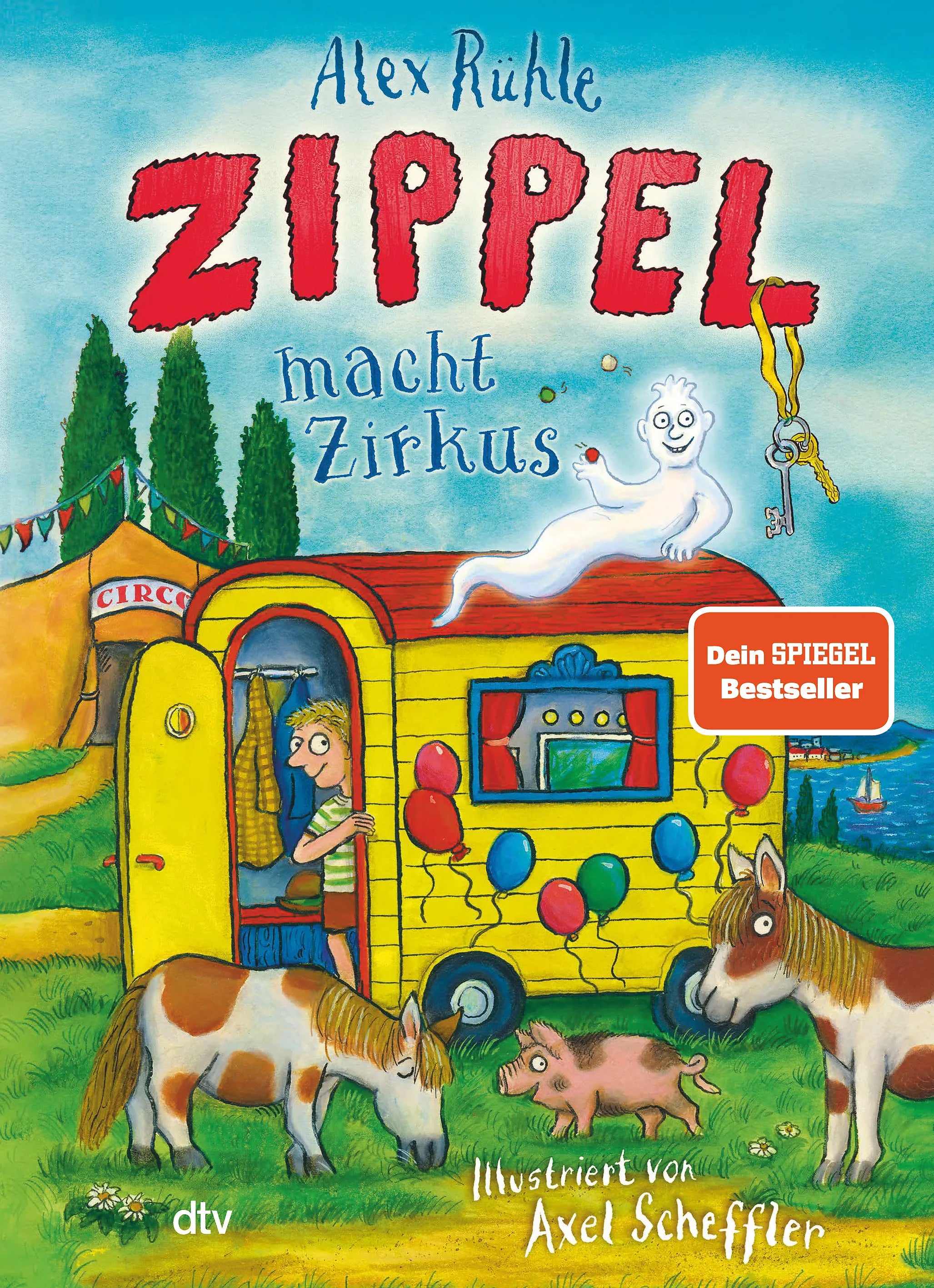 Cover: Zippel macht Zirkus (Hardcover) von Alex Rühle