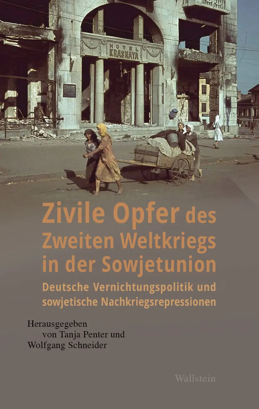 Cover: Zivile Opfer des Zweiten Weltkriegs in der Sowjetunion (E-Book) von Tanja Penter