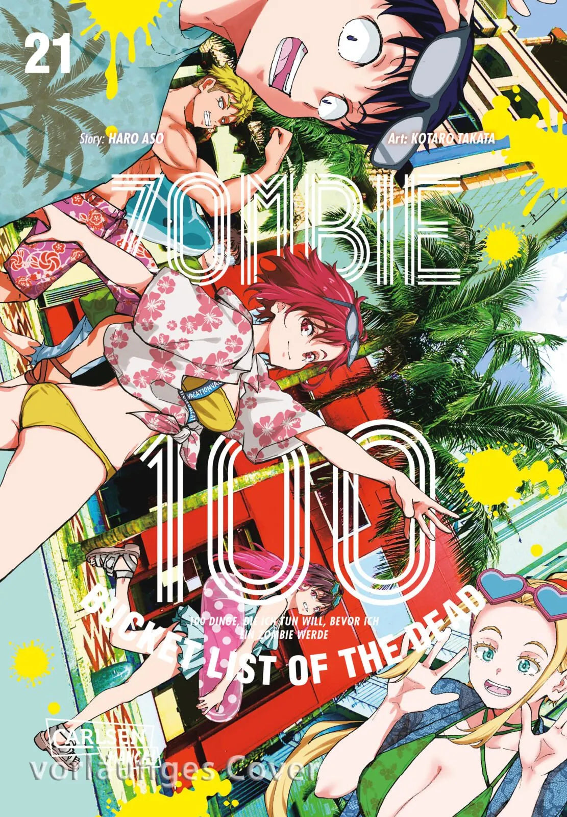 Cover: Zombie 100 – Bucket List of the Dead 21 (Taschenbuch) von Kotaro TAKATA