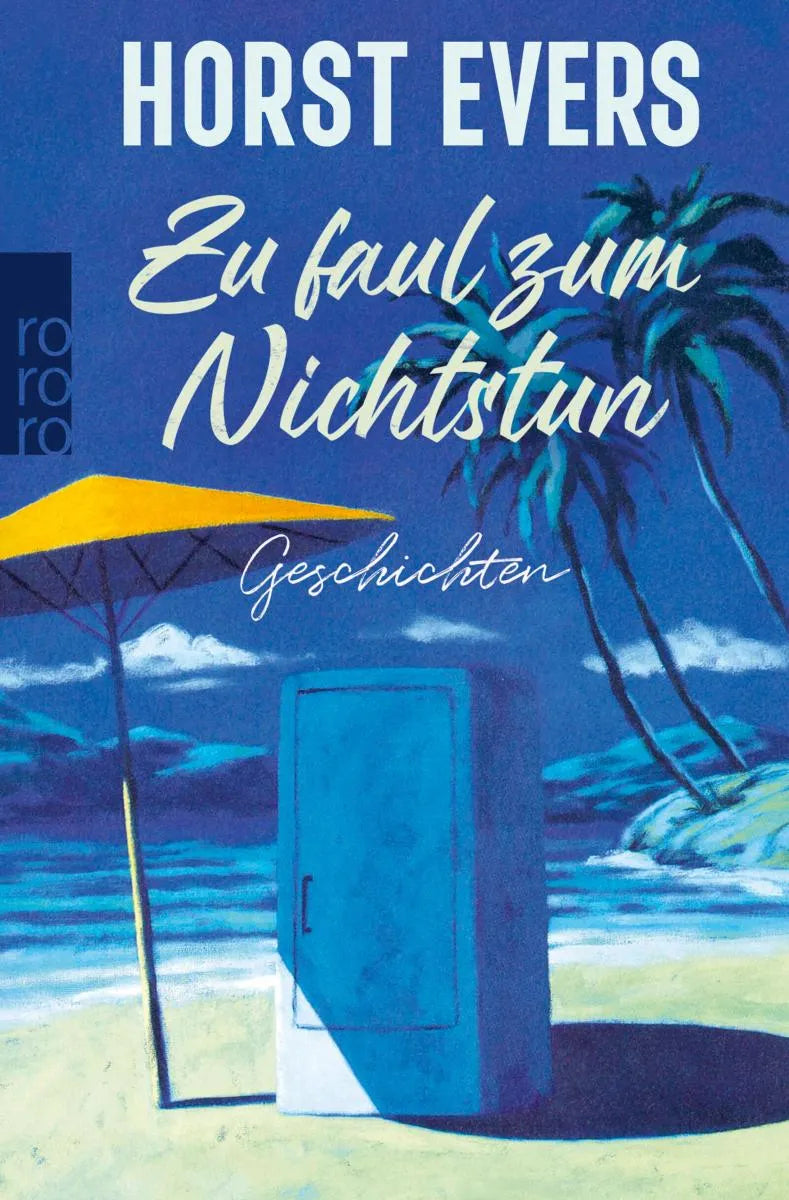 Cover: Zu faul zum Nichtstun (E-Book) von Horst Evers