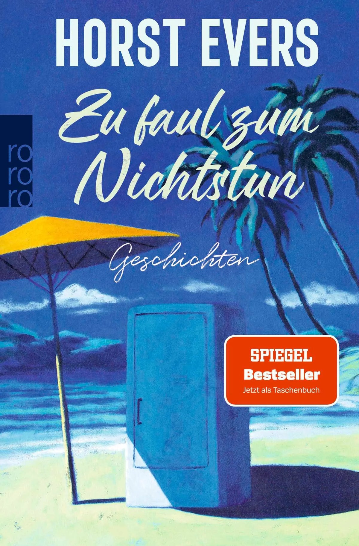 Cover: Zu faul zum Nichtstun (Taschenbuch) von Horst Evers