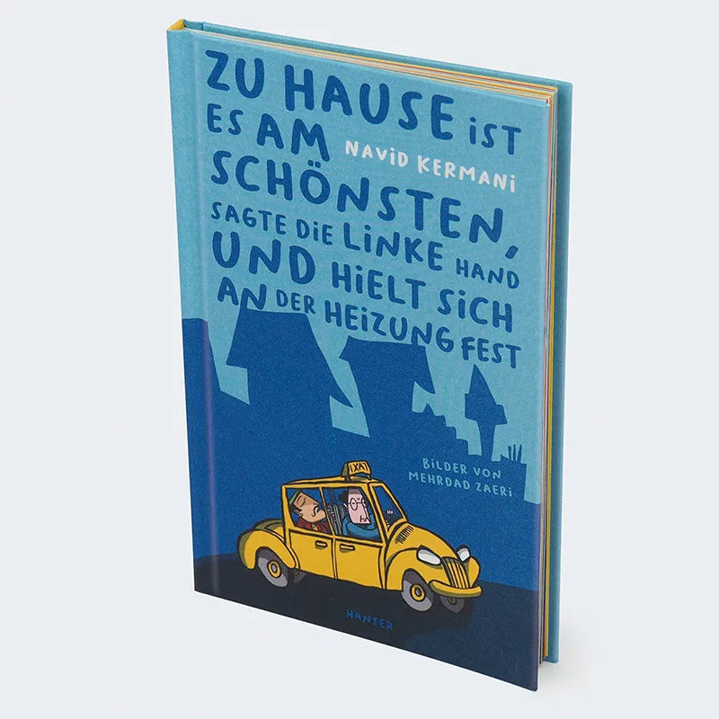 Abbildung von 'Zu Hause ist es am schönsten, sagte die linke Hand und hielt sich an der Heizung fest'