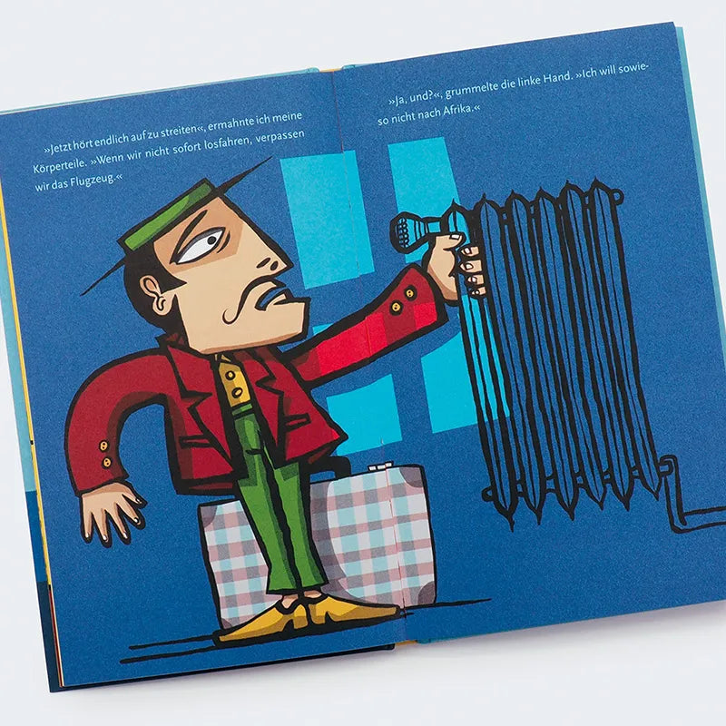 Produktansicht: Zu Hause ist es am schönsten, sagte die linke Hand und hielt sich an der Heizung fest (Gebundene Ausgabe)