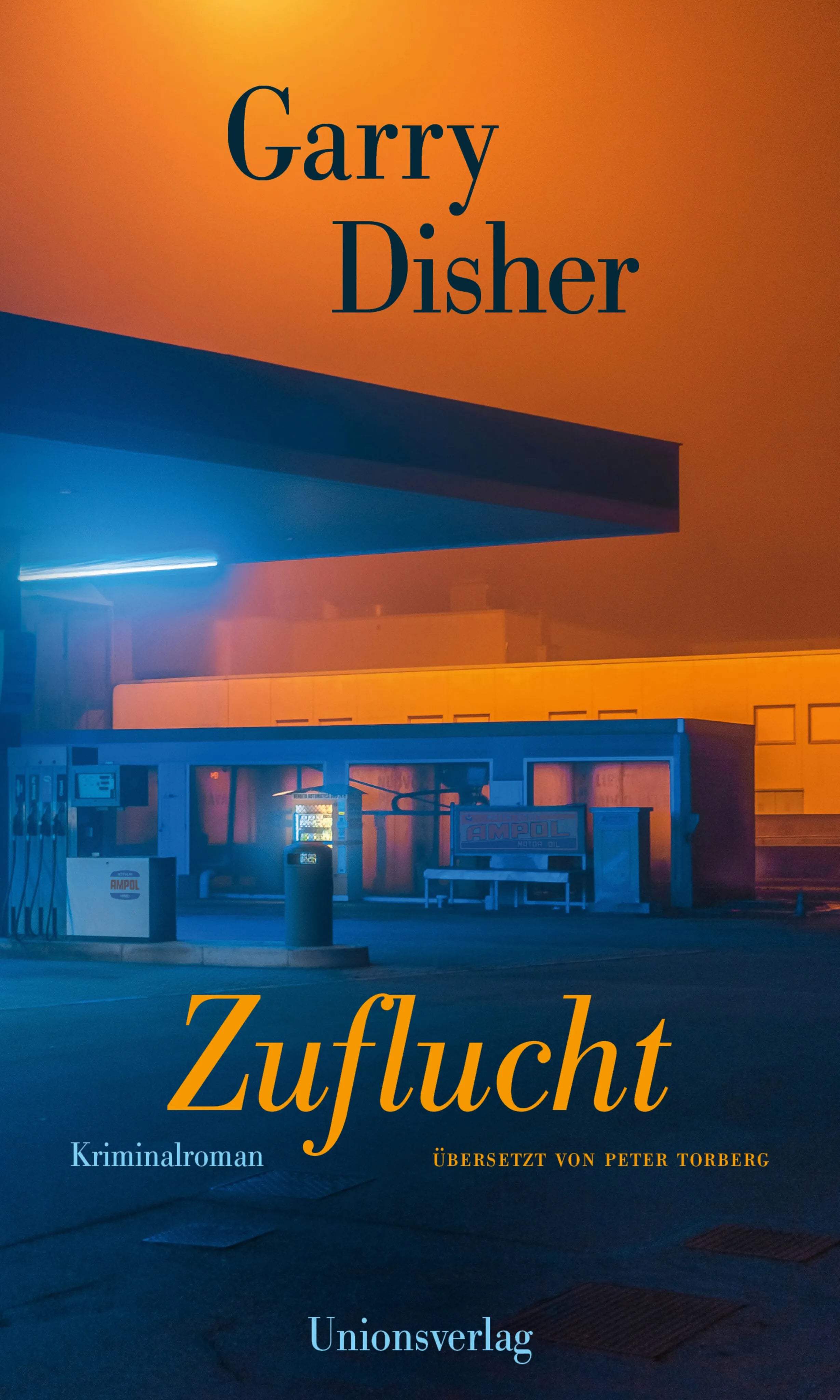 Buchcover von 'Zuflucht' - Gebundene Ausgabe von Garry Disher