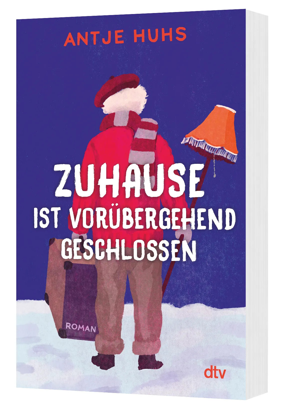 Cover: Zuhause ist vorübergehend geschlossen (Taschenbuch) von Antje Huhs