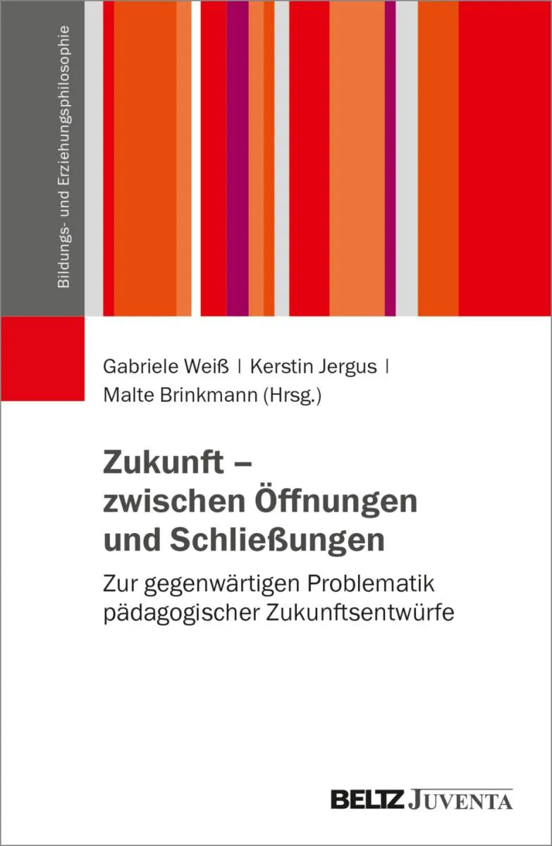 Cover: Zukunft - zwischen Öffnungen und Schließungen (E-Book) von Gabriele Weiß