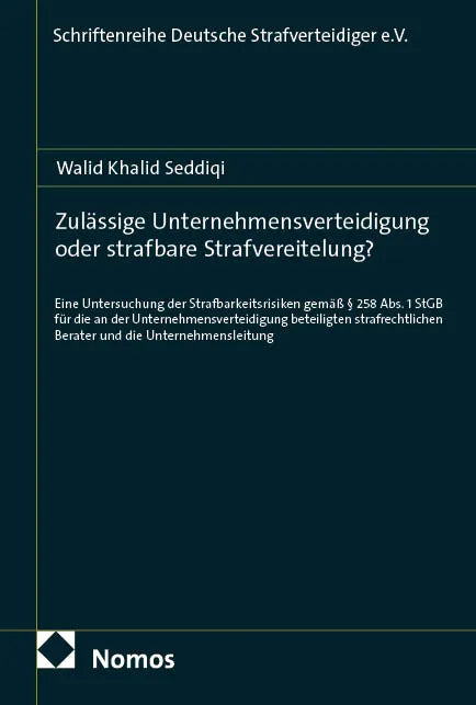 Cover: Zulässige Unternehmensverteidigung oder strafbare Strafvereitelung? (E-Book) von Walid Khalid Seddiqi