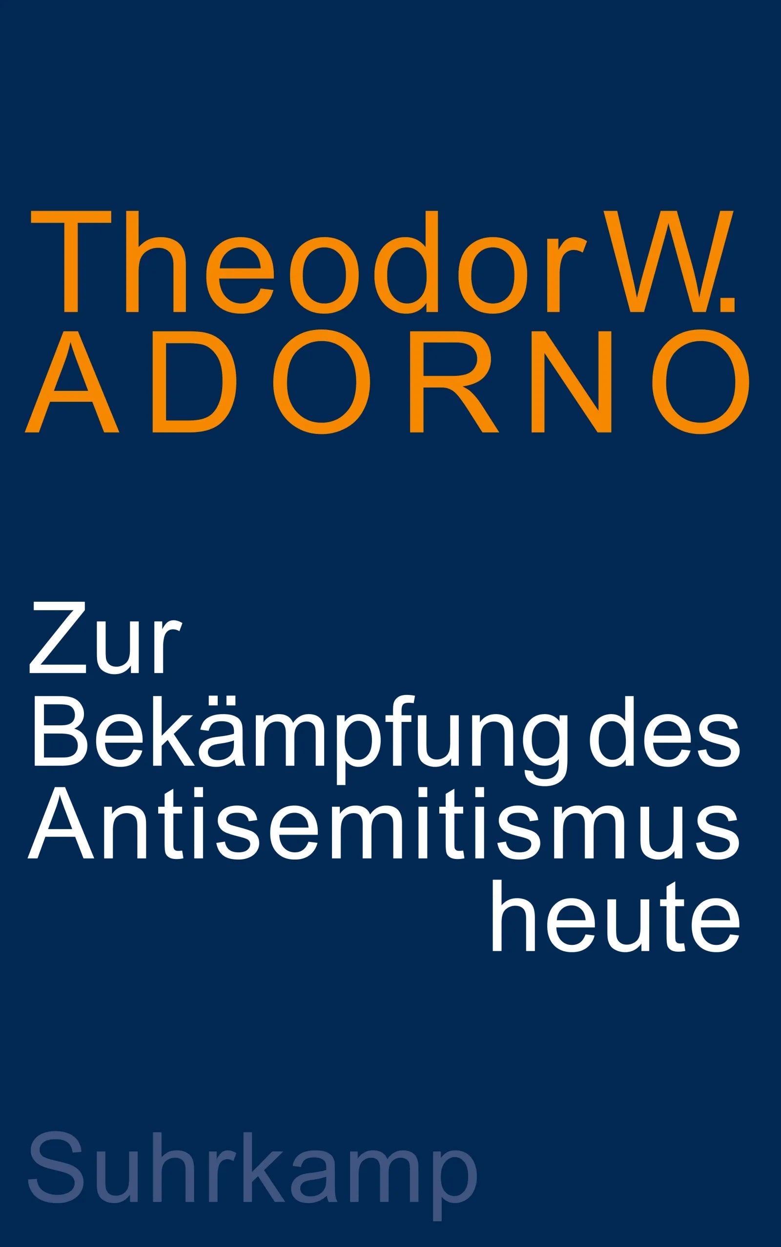 Cover: Zur Bekämpfung des Antisemitismus heute (E-Book) von Theodor W. Adorno