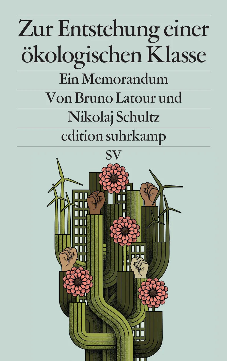 Buchcover von 'Zur Entstehung einer ökologischen Klasse' - Taschenbuch von Bruno Latour