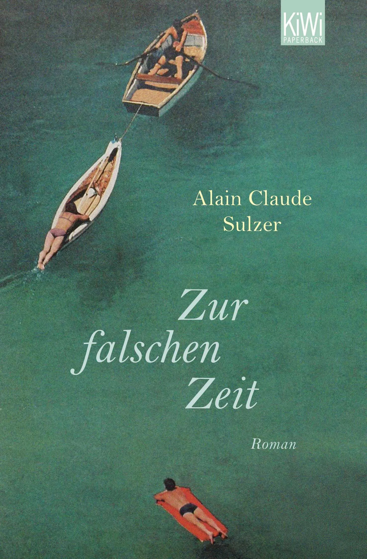 Buchcover von 'Zur falschen Zeit' - Taschenbuch von Alain Claude Sulzer