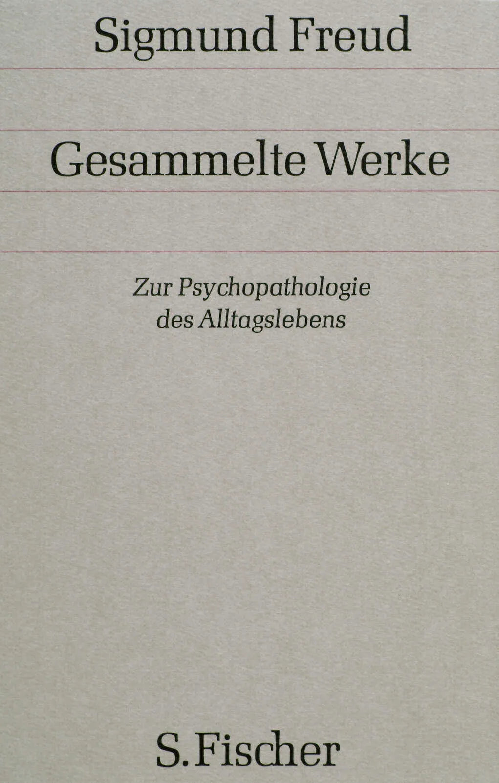 Buchcover von 'Zur Psychopathologie des Alltagslebens' - Gebundene Ausgabe von Sigmund Freud