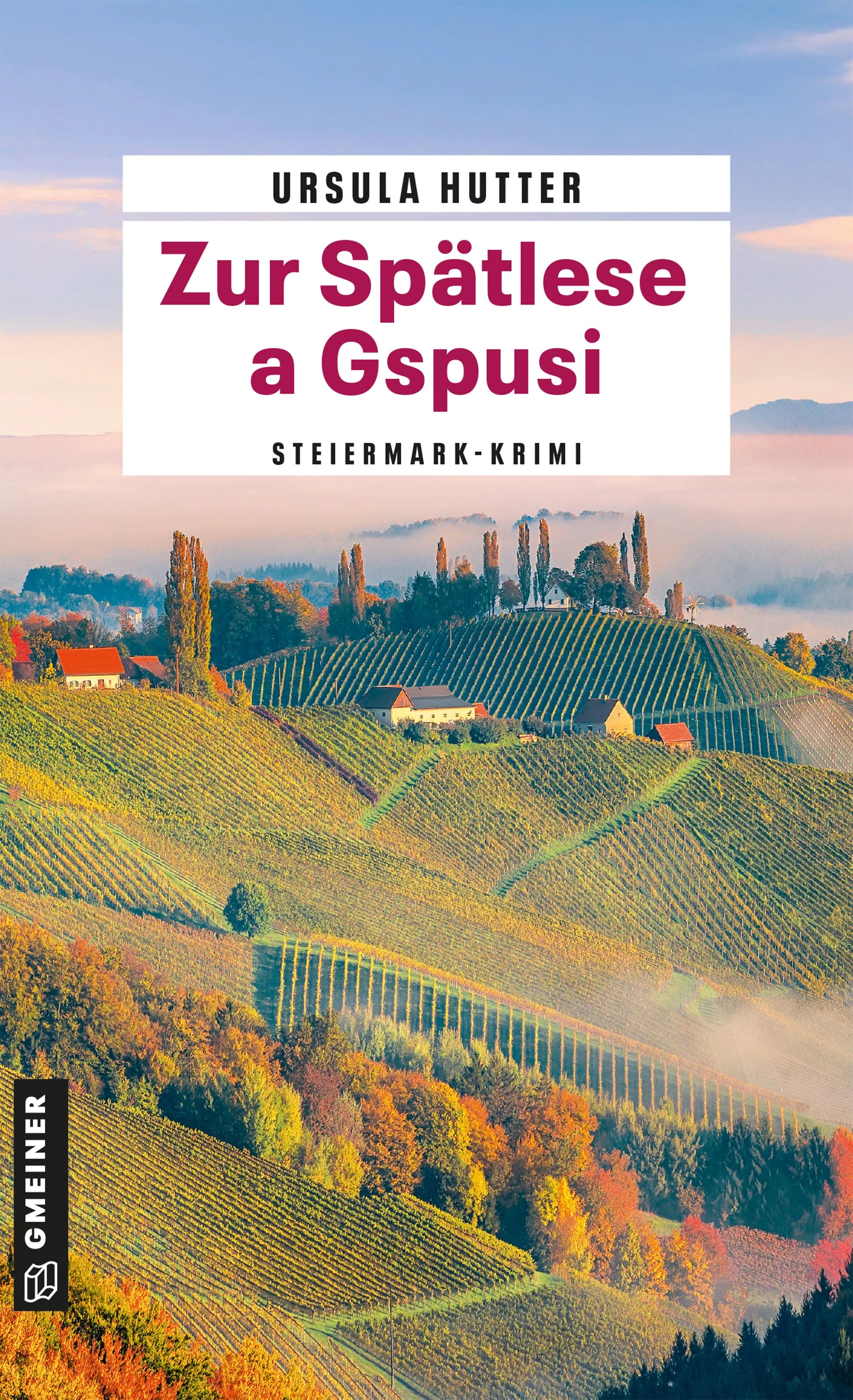 Cover: Zur Spätlese a Gspusi (E-Book) von Ursula Hutter