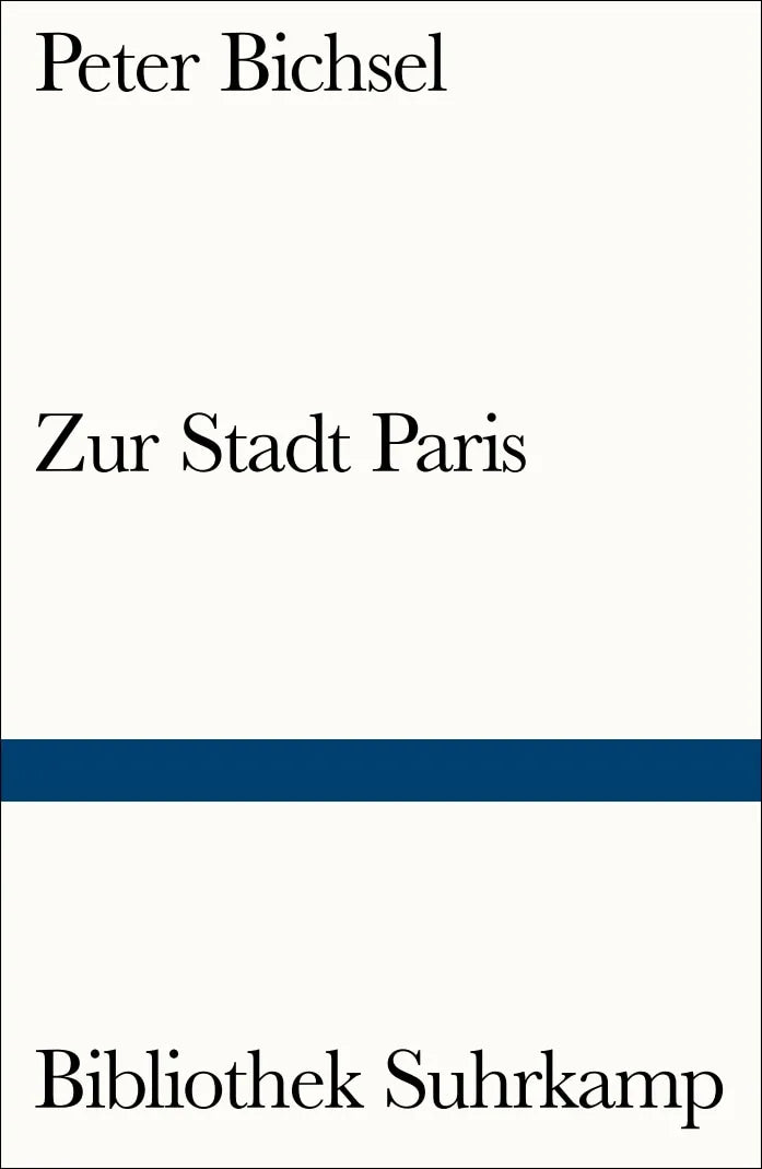 Buchcover von 'Zur Stadt Paris' - Taschenbuch von Peter Bichsel