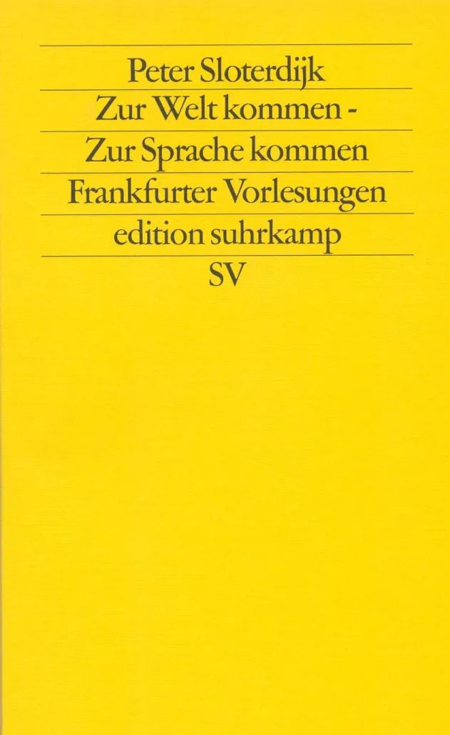Buchcover von 'Zur Welt kommen – Zur Sprache kommen' - Taschenbuch von Peter Sloterdijk