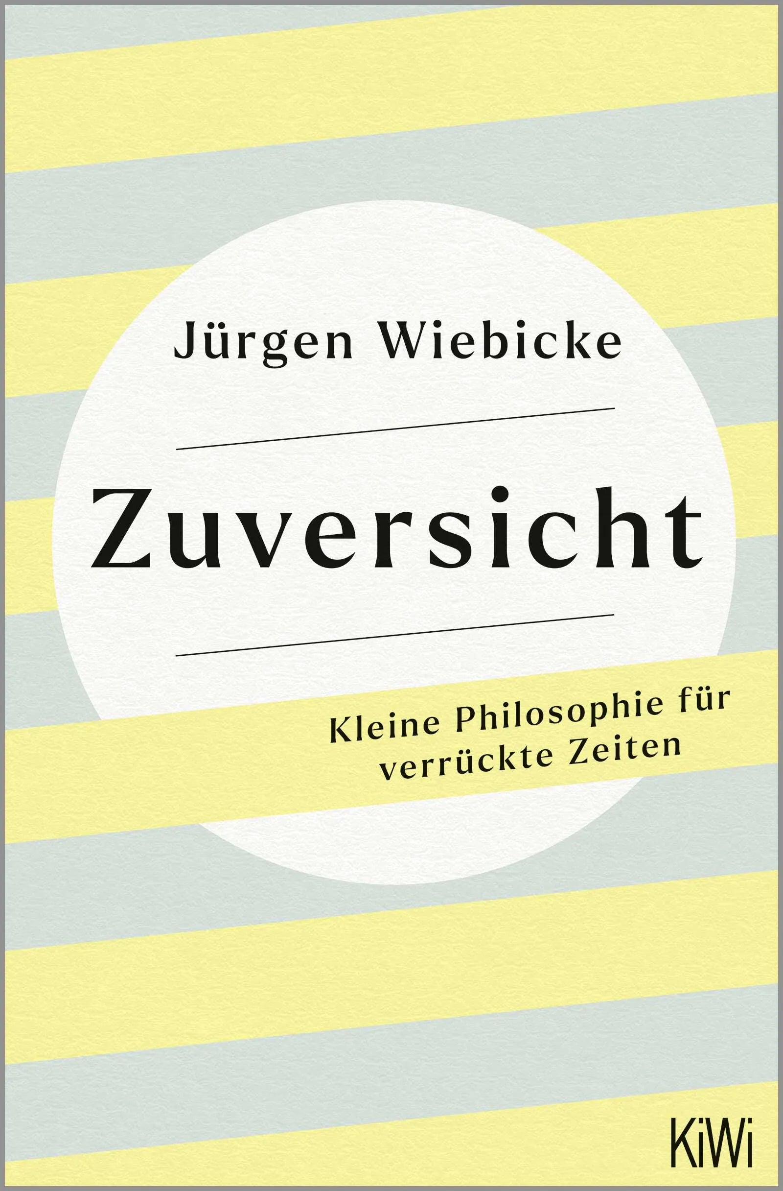 Cover: Zuversicht (Taschenbuch) von Jürgen Wiebicke
