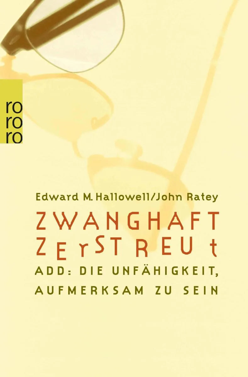 Cover: Zwanghaft zerstreut (E-Book) von Edward M. Hallowell