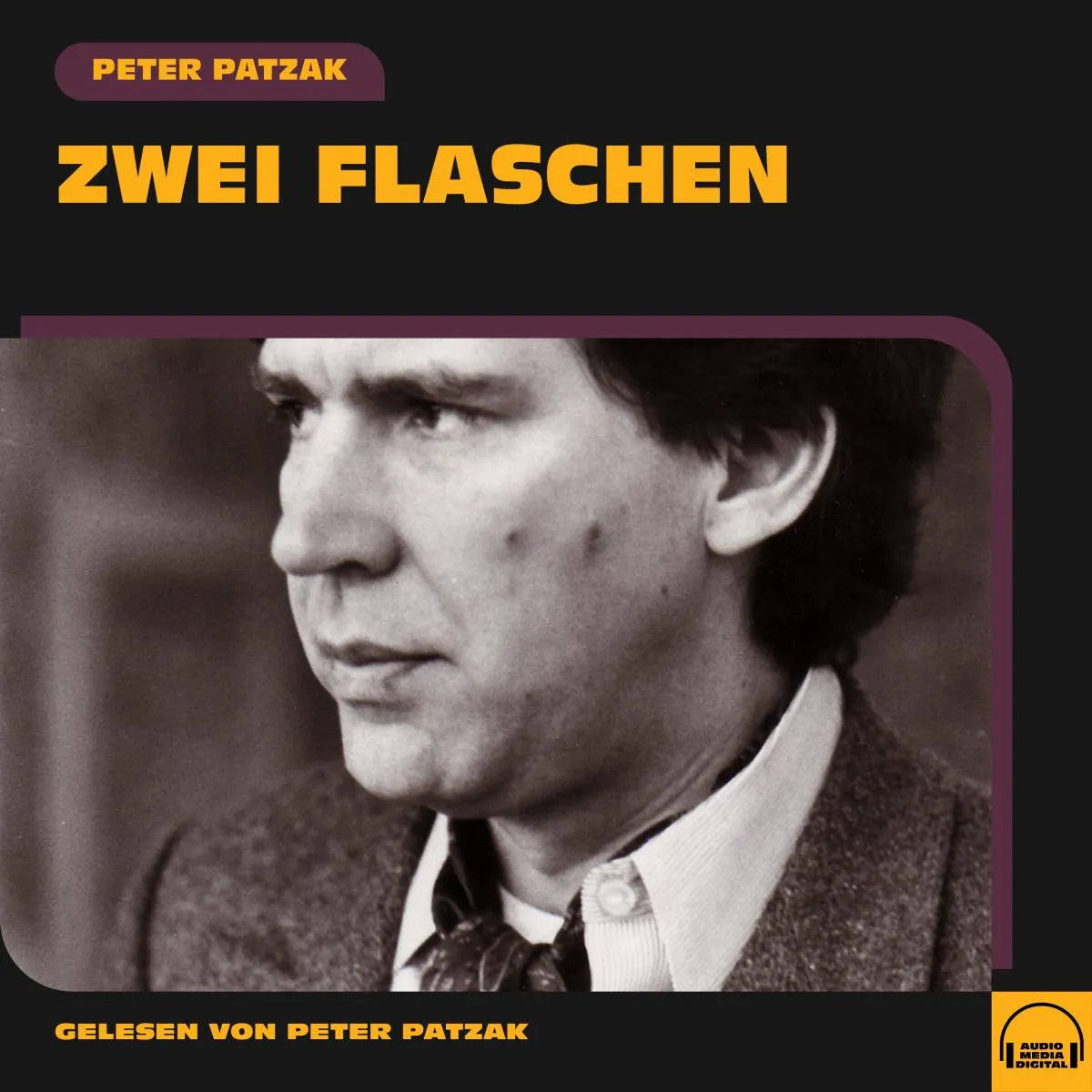 Cover: Zwei Flaschen (Hörbuch Download) von Peter Patzak