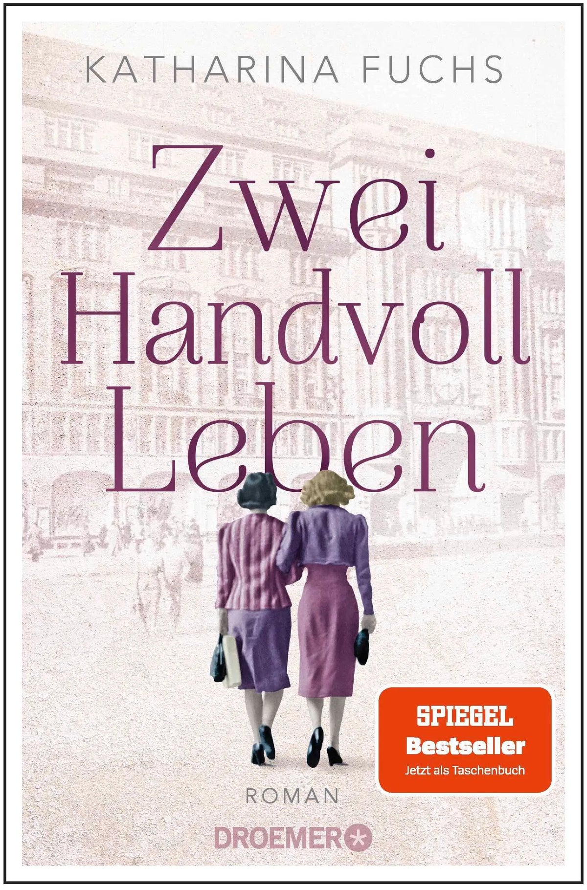 Cover: Zwei Handvoll Leben (Taschenbuch) von Katharina Fuchs