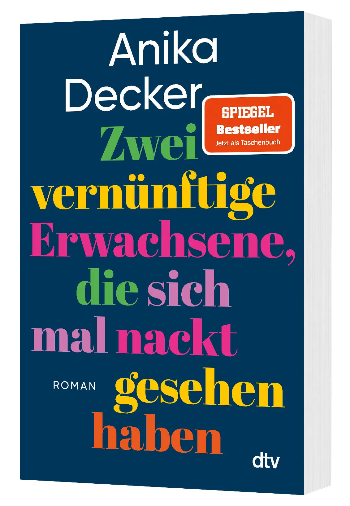 Anika Decker - Zwei vernünftige Erwachsene, die sich mal nackt gesehen haben