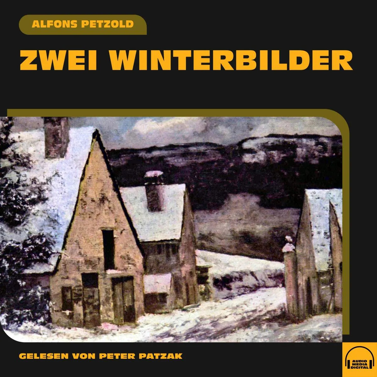 Cover: Zwei Winterbilder (Hörbuch Download) von Alfons Petzold