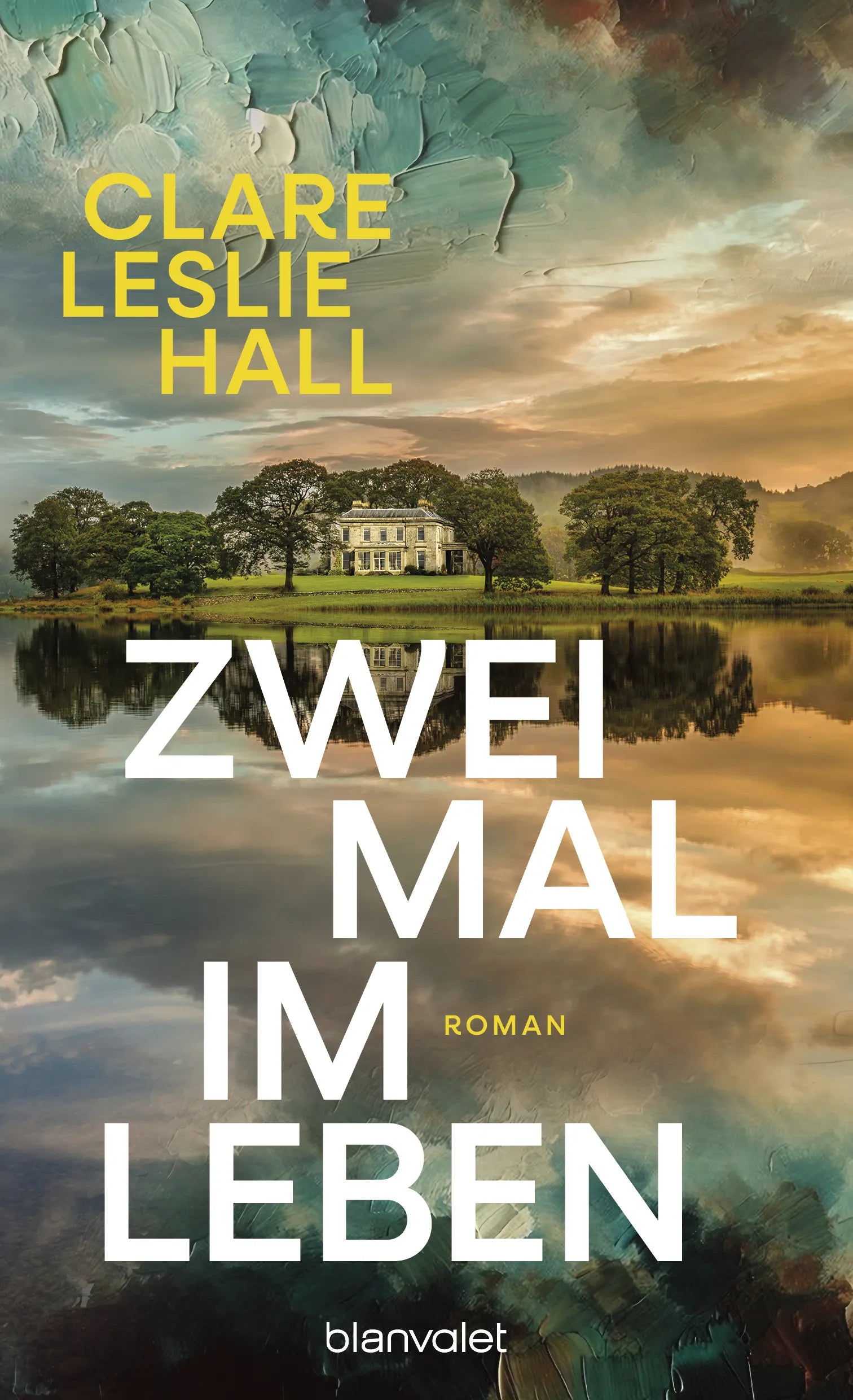 Cover: Zweimal im Leben (E-Book) von Clare Leslie Hall