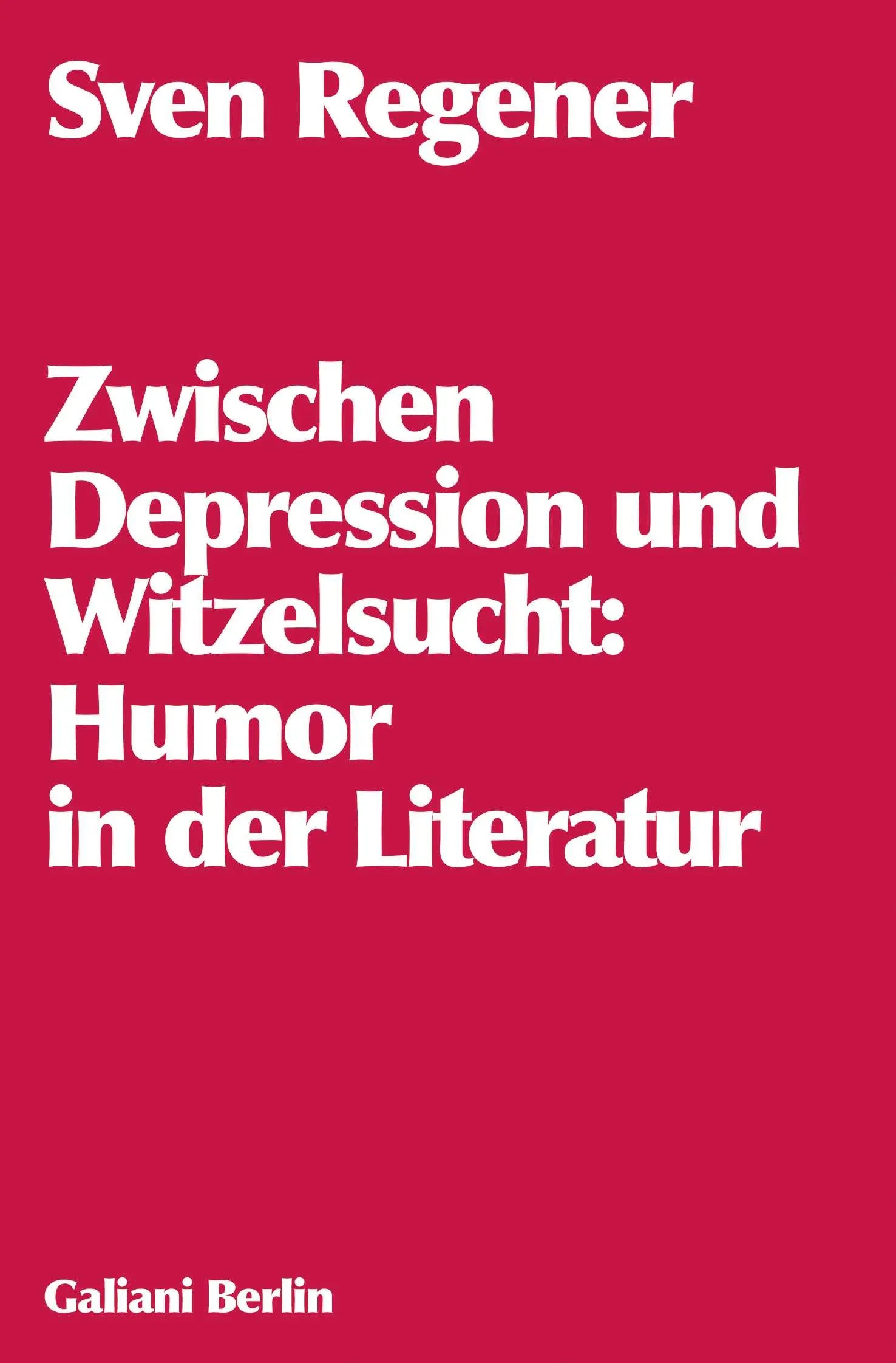 Buchcover von 'Zwischen Depression und Witzelsucht' - Taschenbuch von Sven Regener
