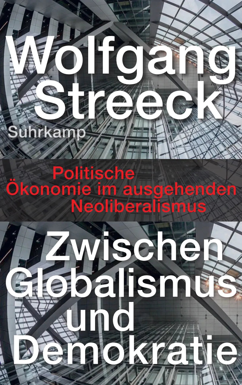 Buchcover von 'Zwischen Globalismus und Demokratie' - Gebundene Ausgabe von Wolfgang Streeck