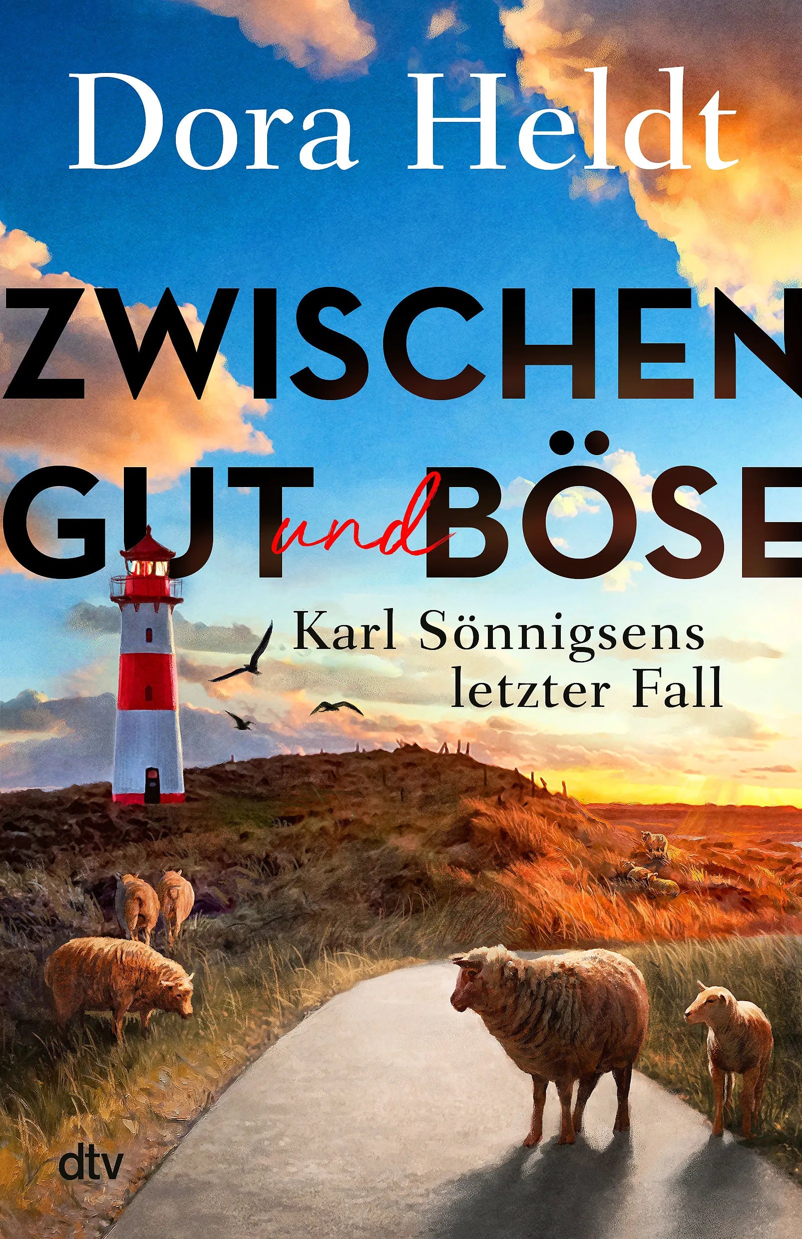 Buchcover von 'Zwischen Gut und Böse' - Paperback von Dora Heldt