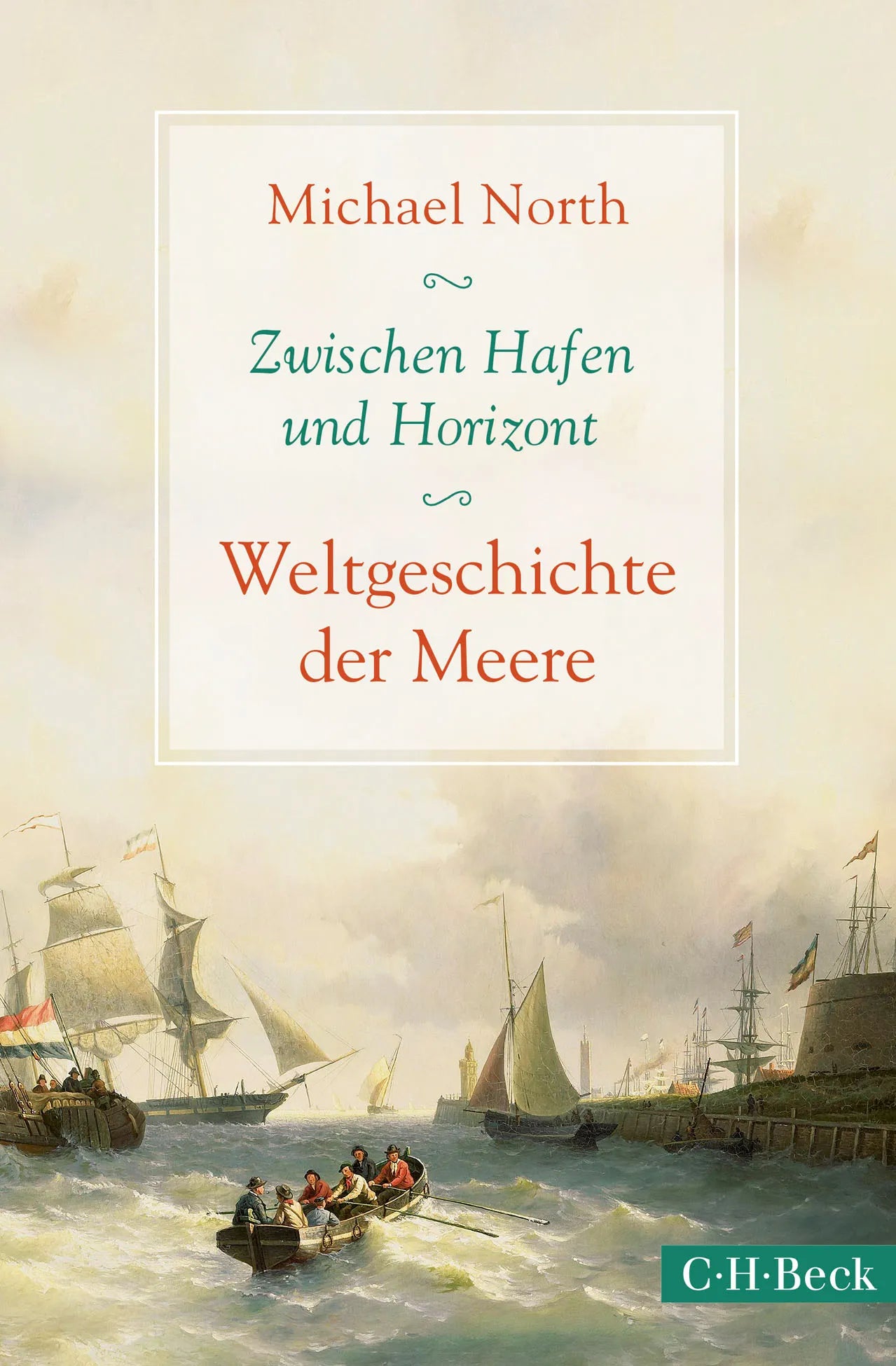 Buchcover von 'Zwischen Hafen und Horizont' - Gebundene Ausgabe von Michael North