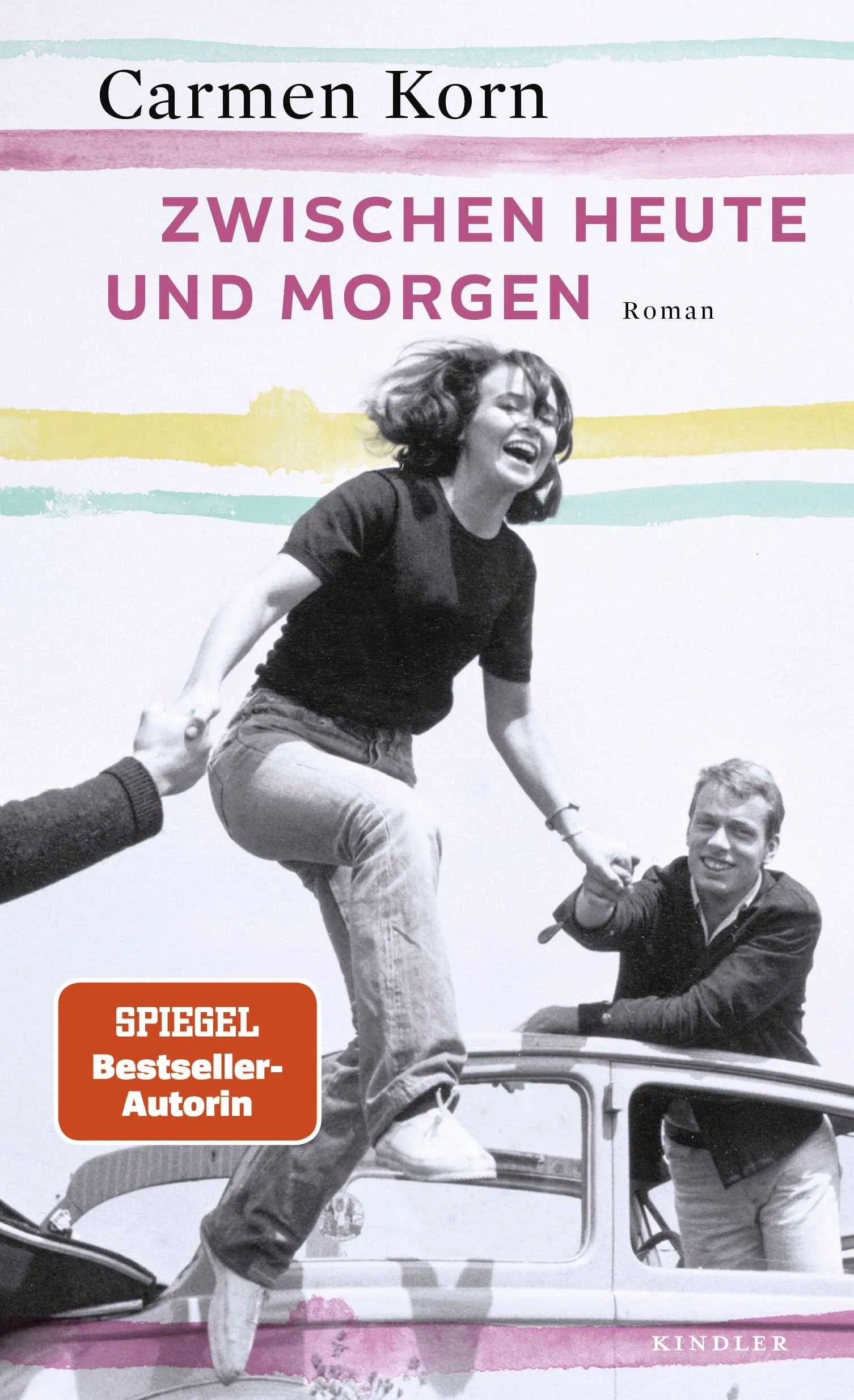 Buchcover von 'Zwischen heute und morgen' - Gebundene Ausgabe von Carmen Korn