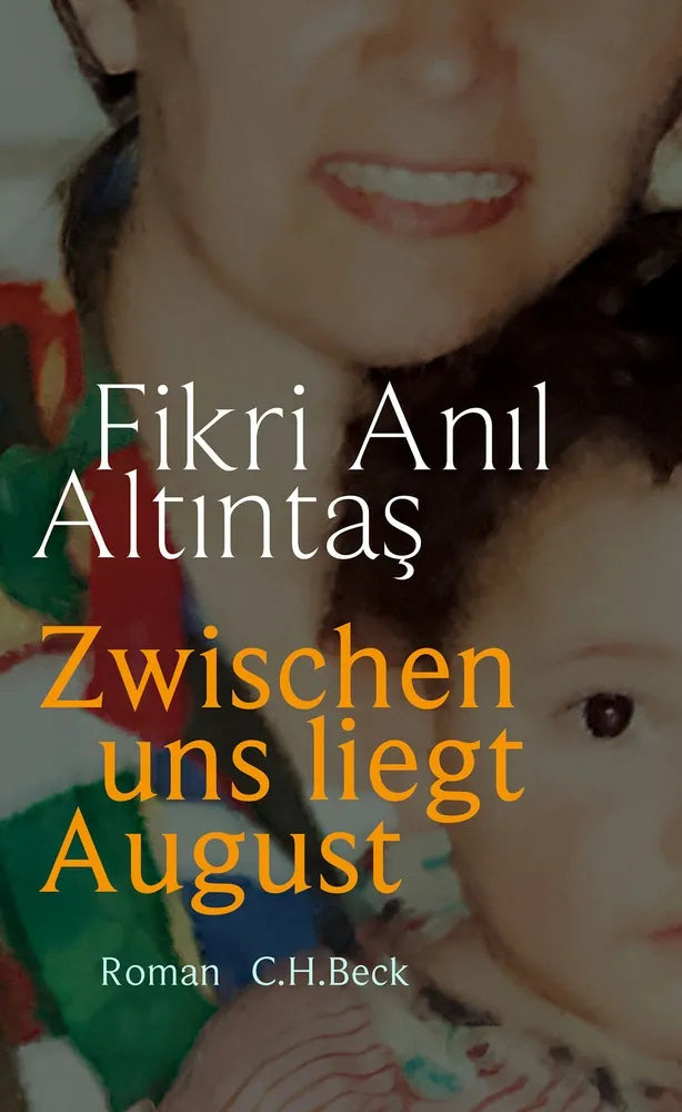 Cover: Zwischen uns liegt August (E-Book) von Fikri Anıl Altıntaş