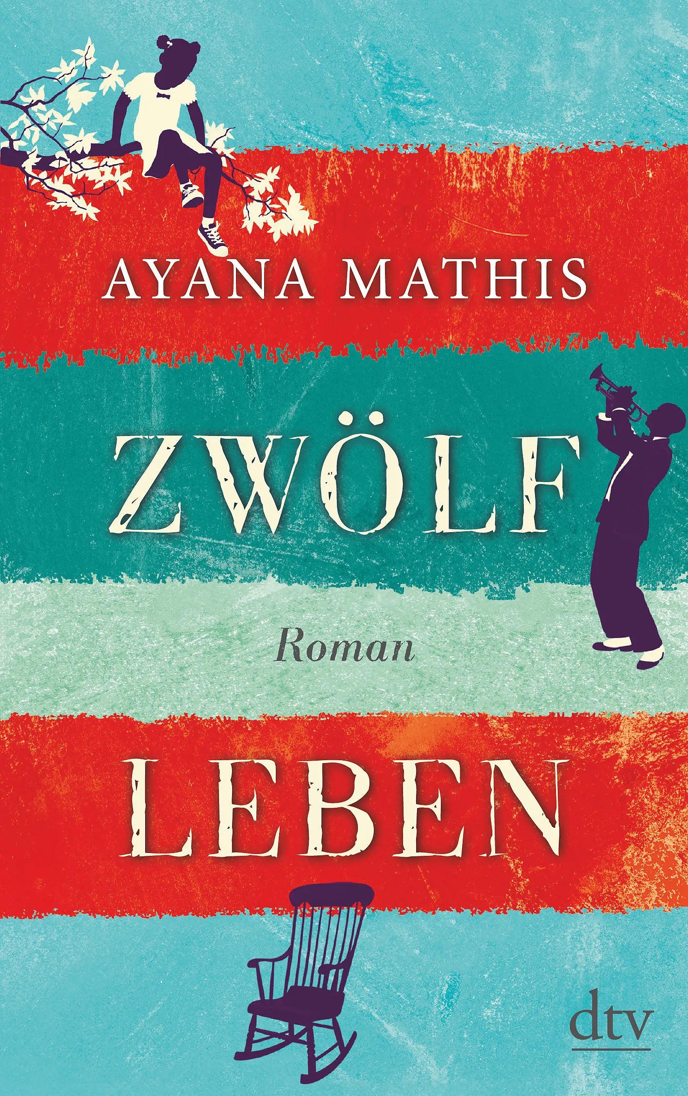 Buchcover von 'Zwölf Leben' - Taschenbuch von Ayana Mathis