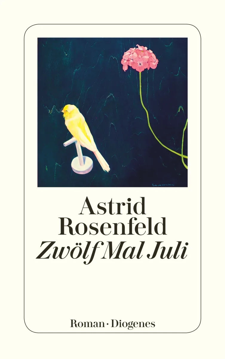 Buchcover von 'Zwölf Mal Juli' - Taschenbuch von Astrid Rosenfeld