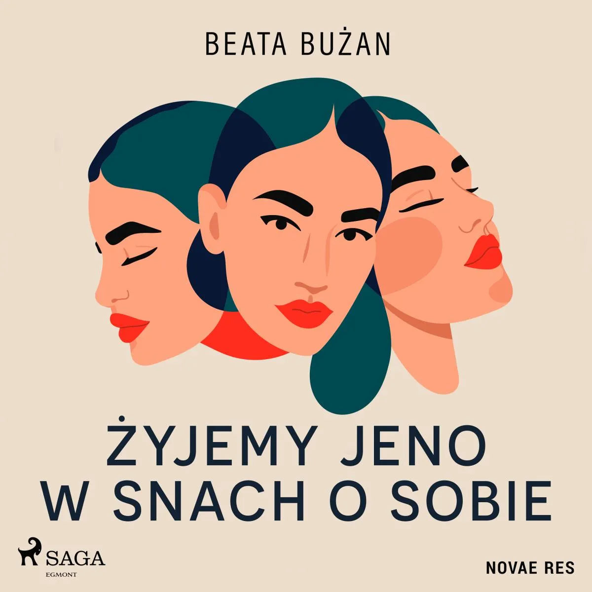 Cover: Żyjemy jeno w snach o sobie (Hörbuch Download) von Beata Buzan