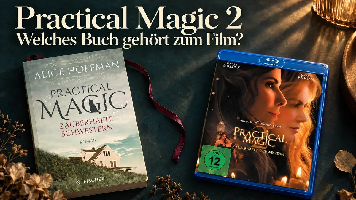 Alice Hoffmans Roman „Practical Magic“ neben der Blu-ray-Hülle von „Practical Magic 2“, darüber die Frage „Welches Buch gehört zum Film?“