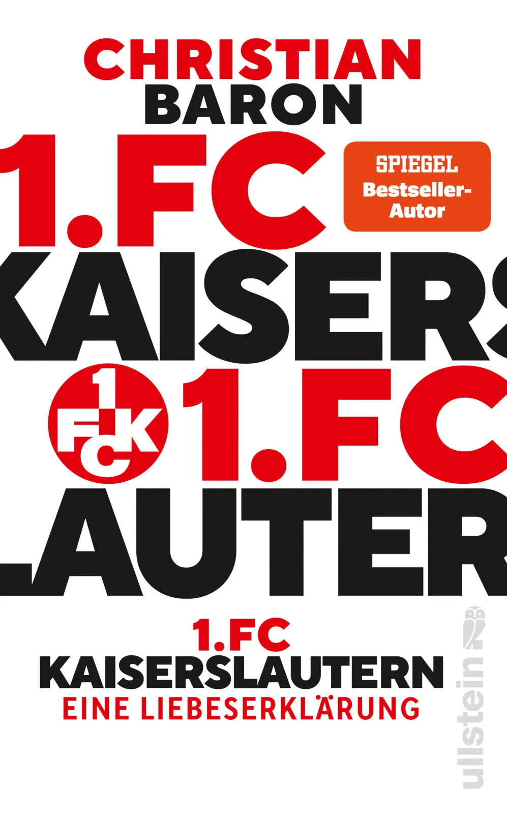 Cover: 1. FC Kaiserslautern (Hardcover) von Christian Baron