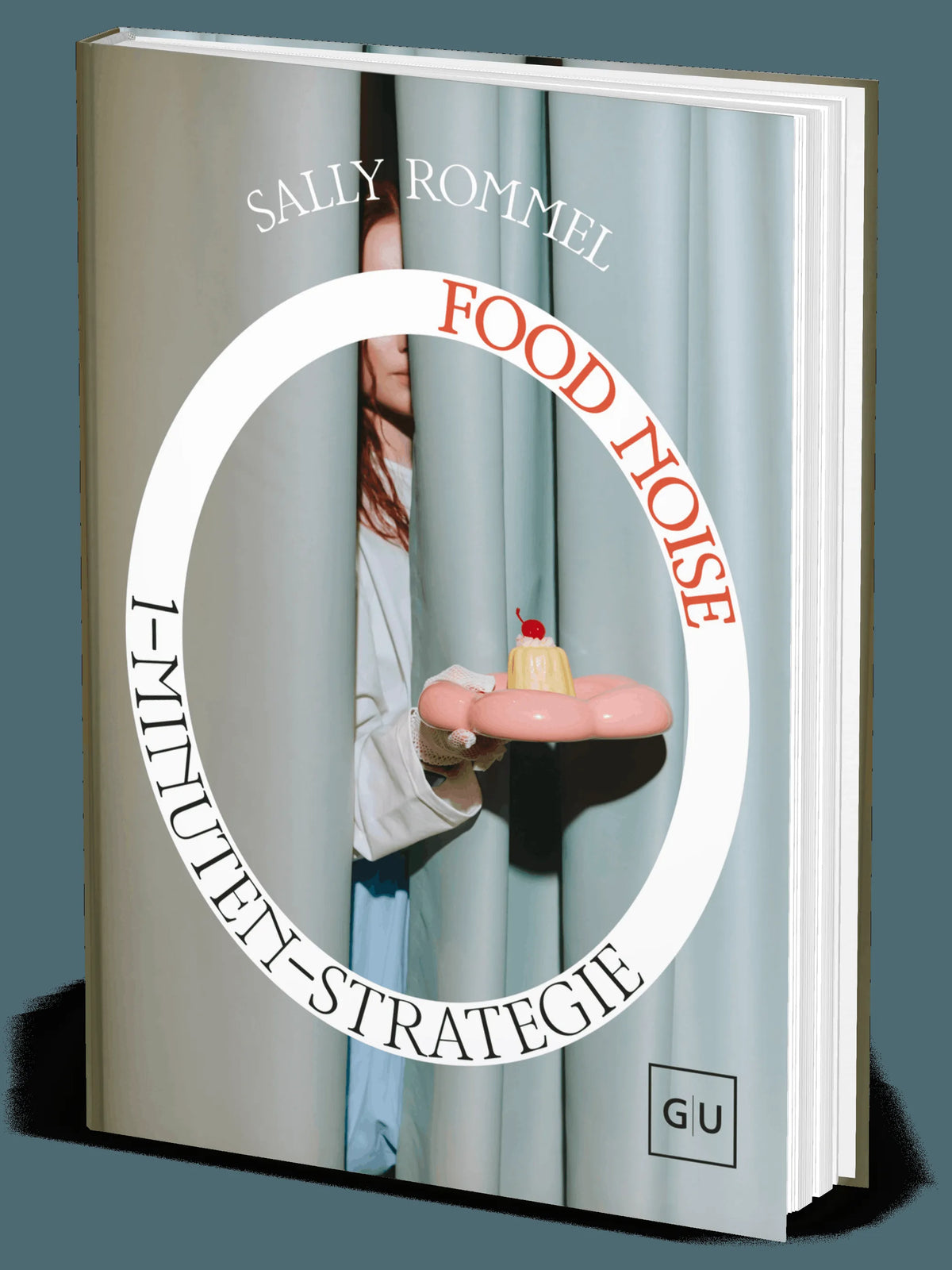 Cover: 1-Minuten-Strategie Food Noise (Hardcover) von Sally Rommel