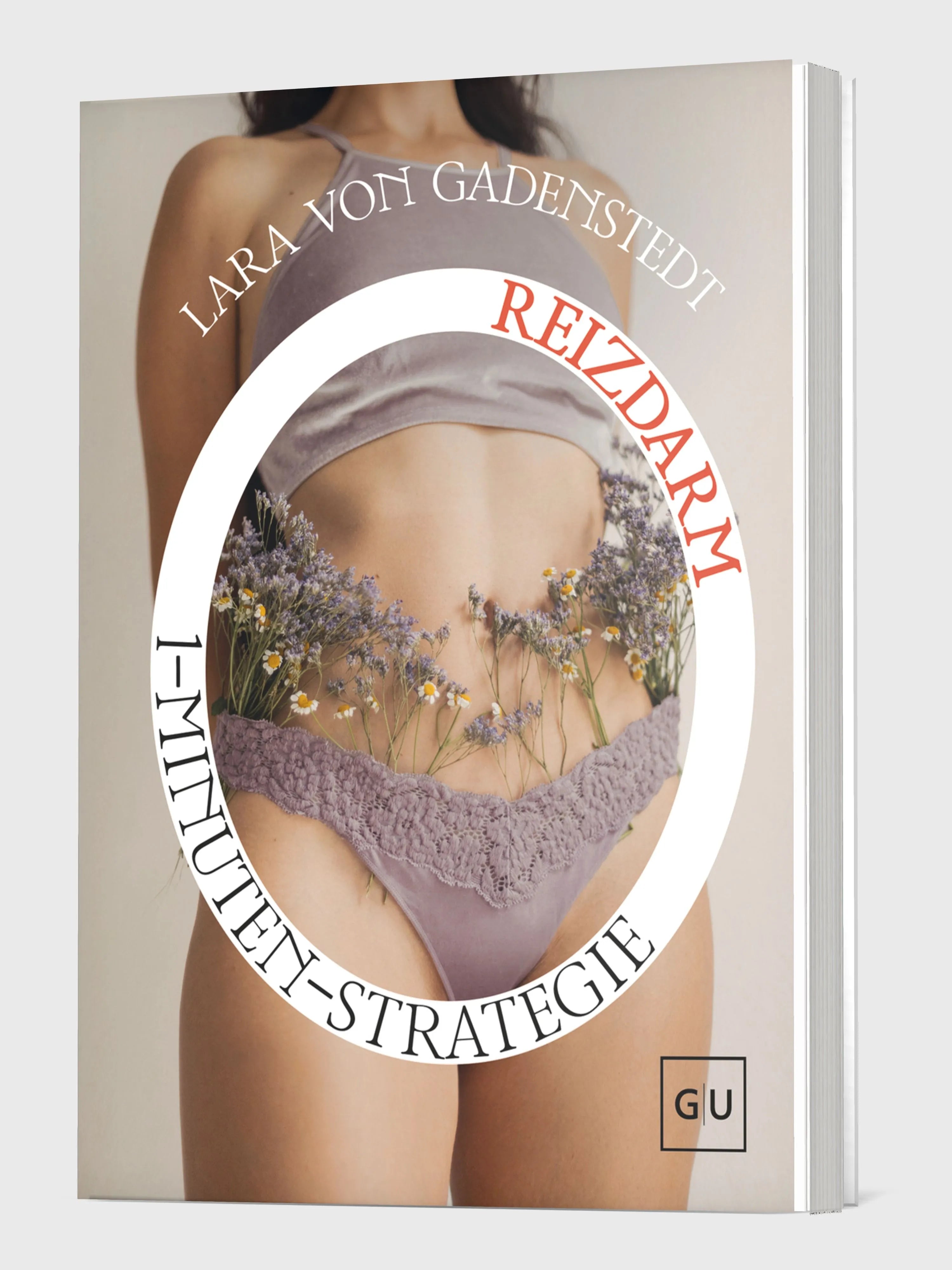 Cover: 1-Minuten-Strategie Reizdarm (Hardcover) von Lara von Gadenstedt (ehem. Opfermann)