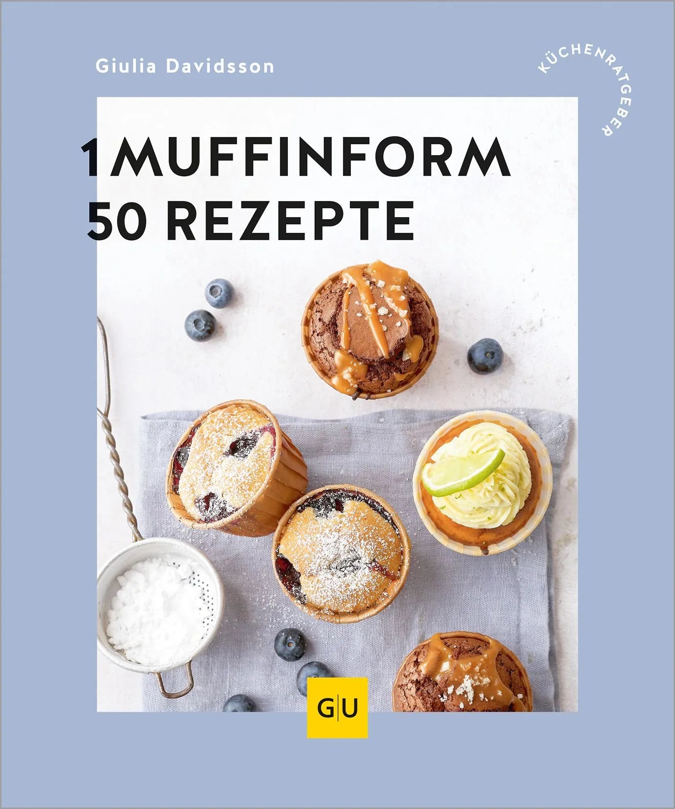 Cover: 1 Muffinform - 50 Rezepte (Paperback) von Giulia Davidsson