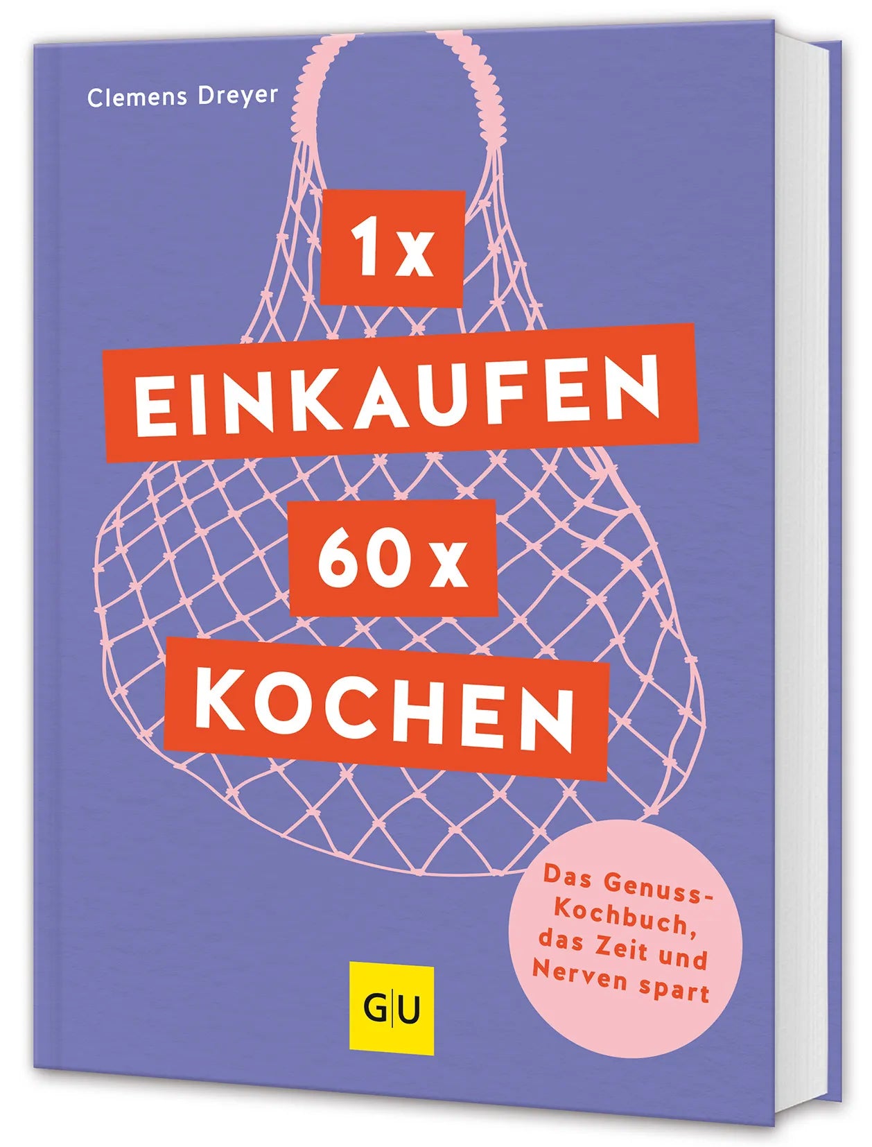 Buchcover von '1 x einkaufen, 60 x kochen' - Gebundene Ausgabe von Clemens Dreyer