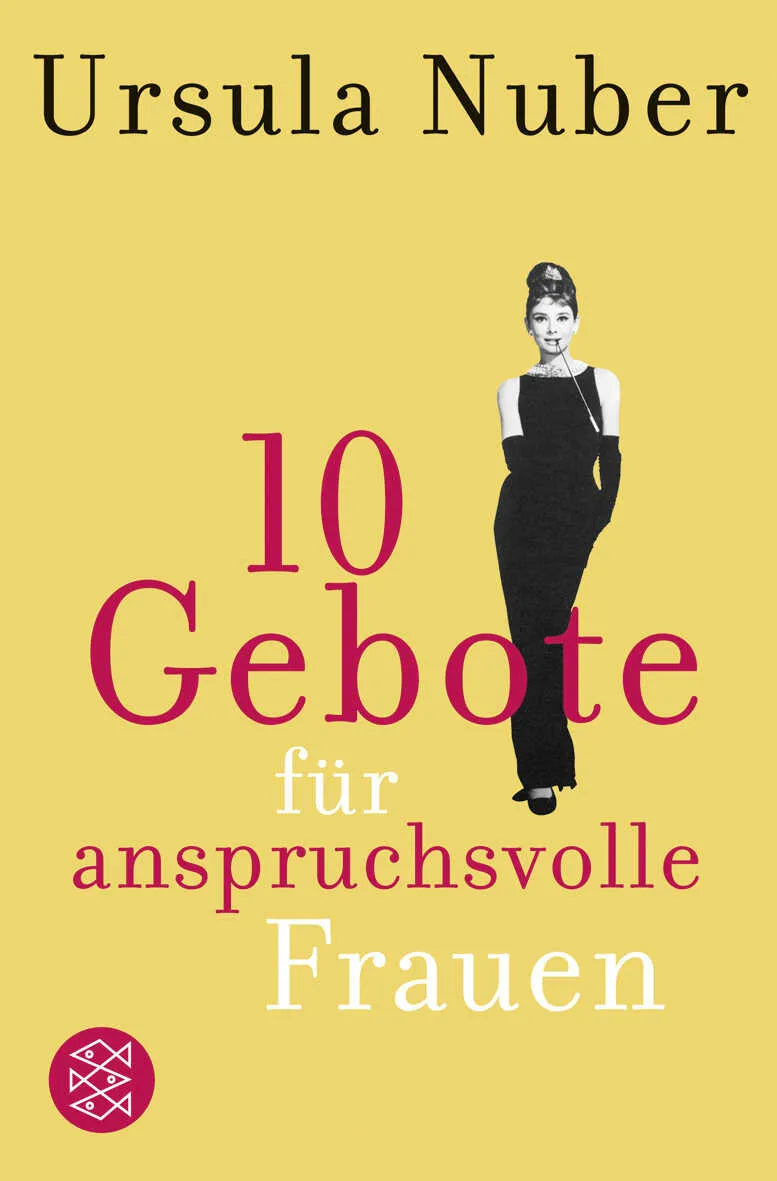 Buchcover von '10 Gebote für anspruchsvolle Frauen' - Taschenbuch von Ursula Nuber