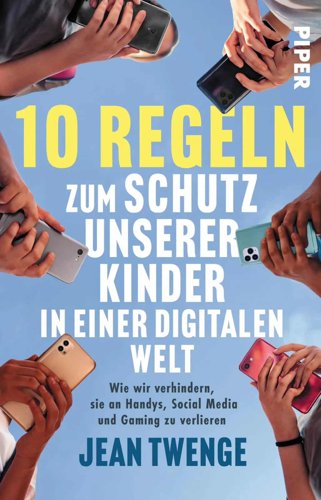 Buchcover von '10 Regeln zum Schutz unserer Kinder in einer digitalen Welt' - Taschenbuch von Jean Twenge