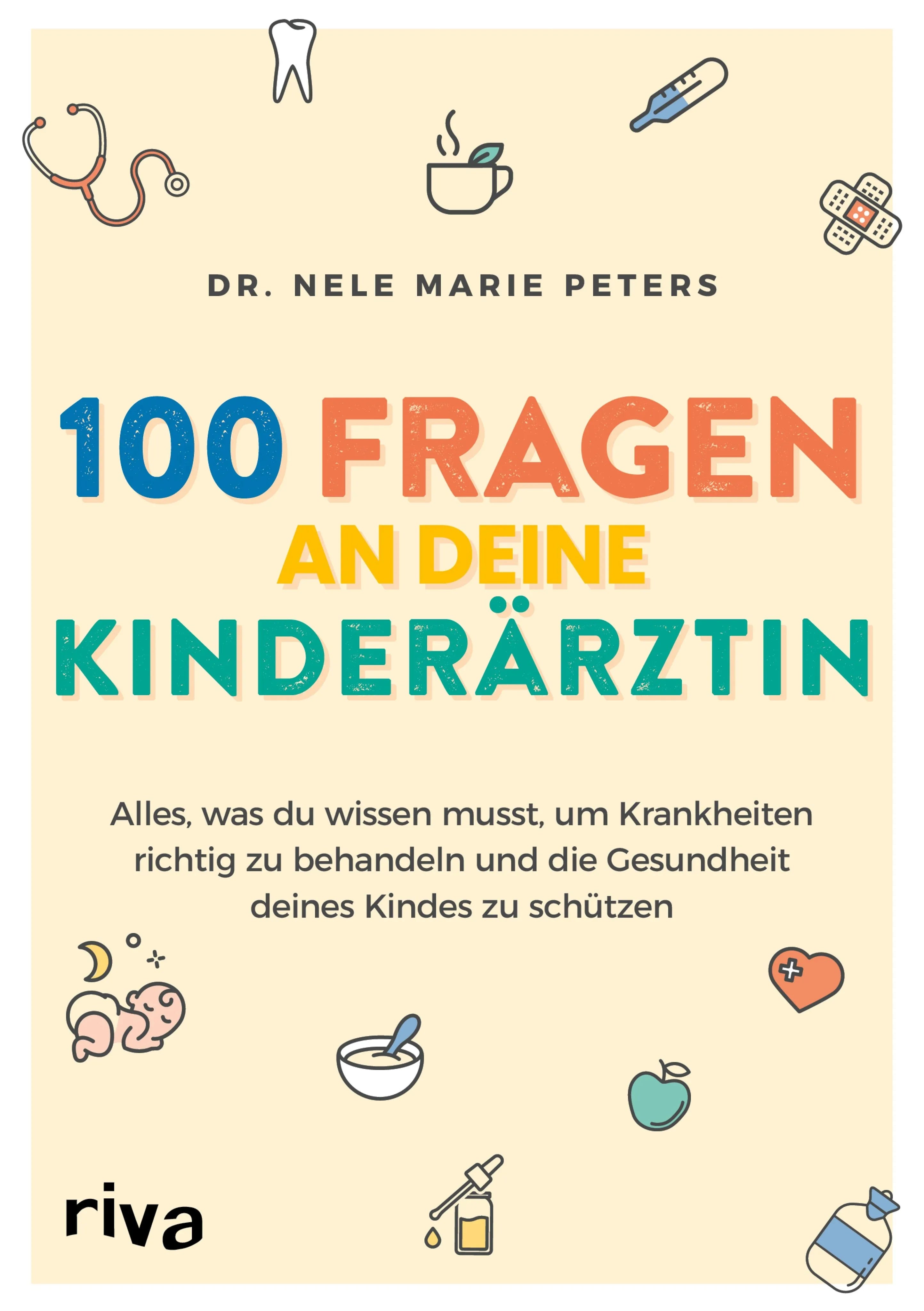 Cover: 100 Fragen an deine Kinderärztin (E-Book) von Nele Marie Peters