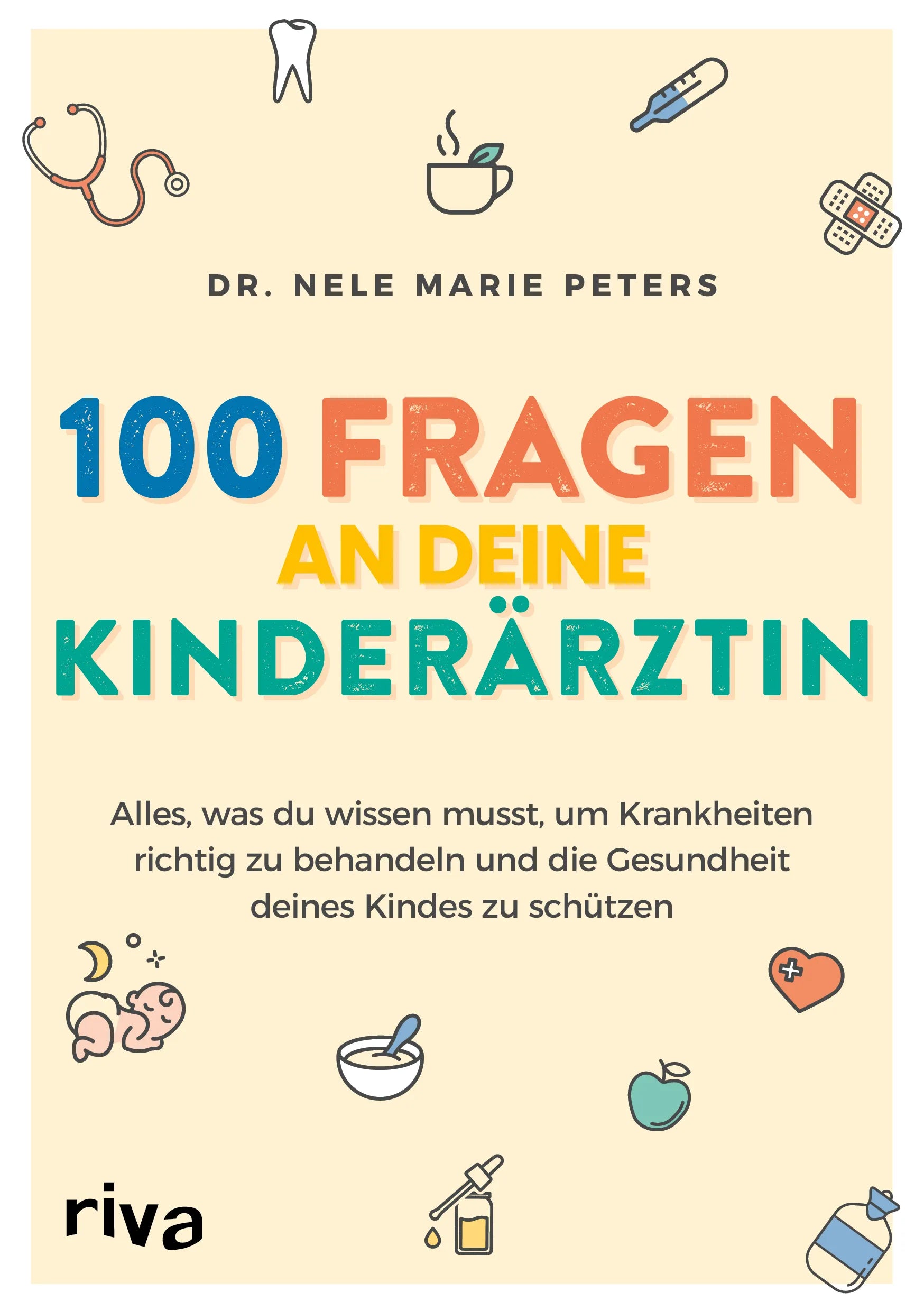 Buchcover von '100 Fragen an deine Kinderärztin' - Taschenbuch von Nele Marie Peters