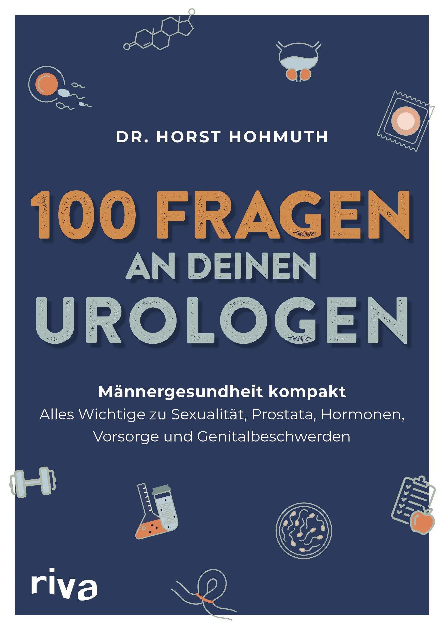 Buchcover von '100 Fragen an deinen Urologen' - Taschenbuch von Dr. med. Horst Hohmuth