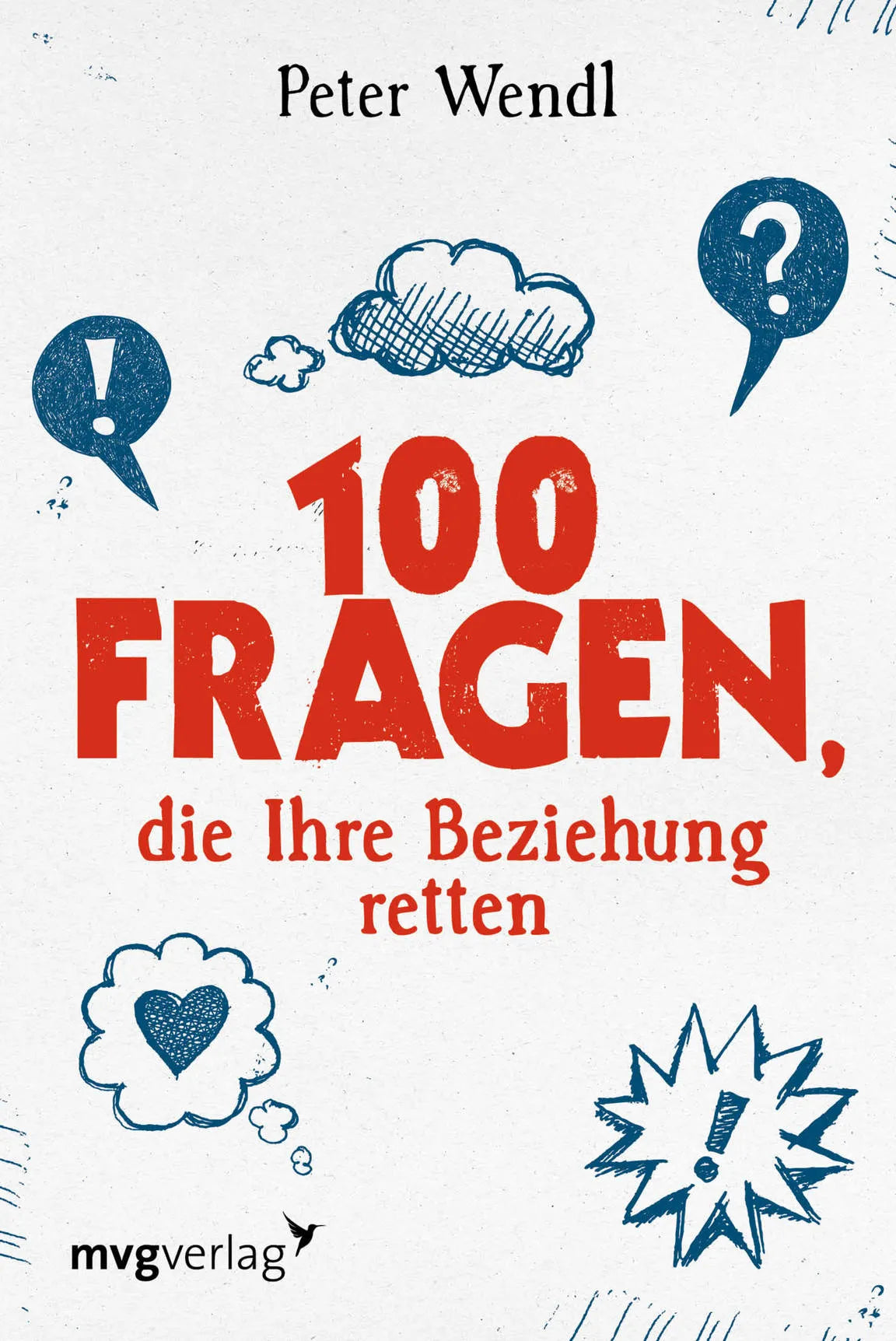 Buchcover von '100 Fragen, die Ihre Beziehung retten' - Taschenbuch von Peter Wendl