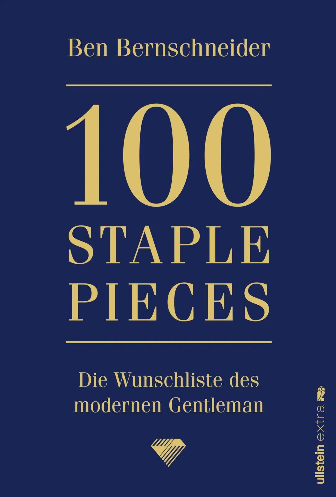 Buchcover von '100 Staple Pieces' - Gebundene Ausgabe von Ben Bernschneider