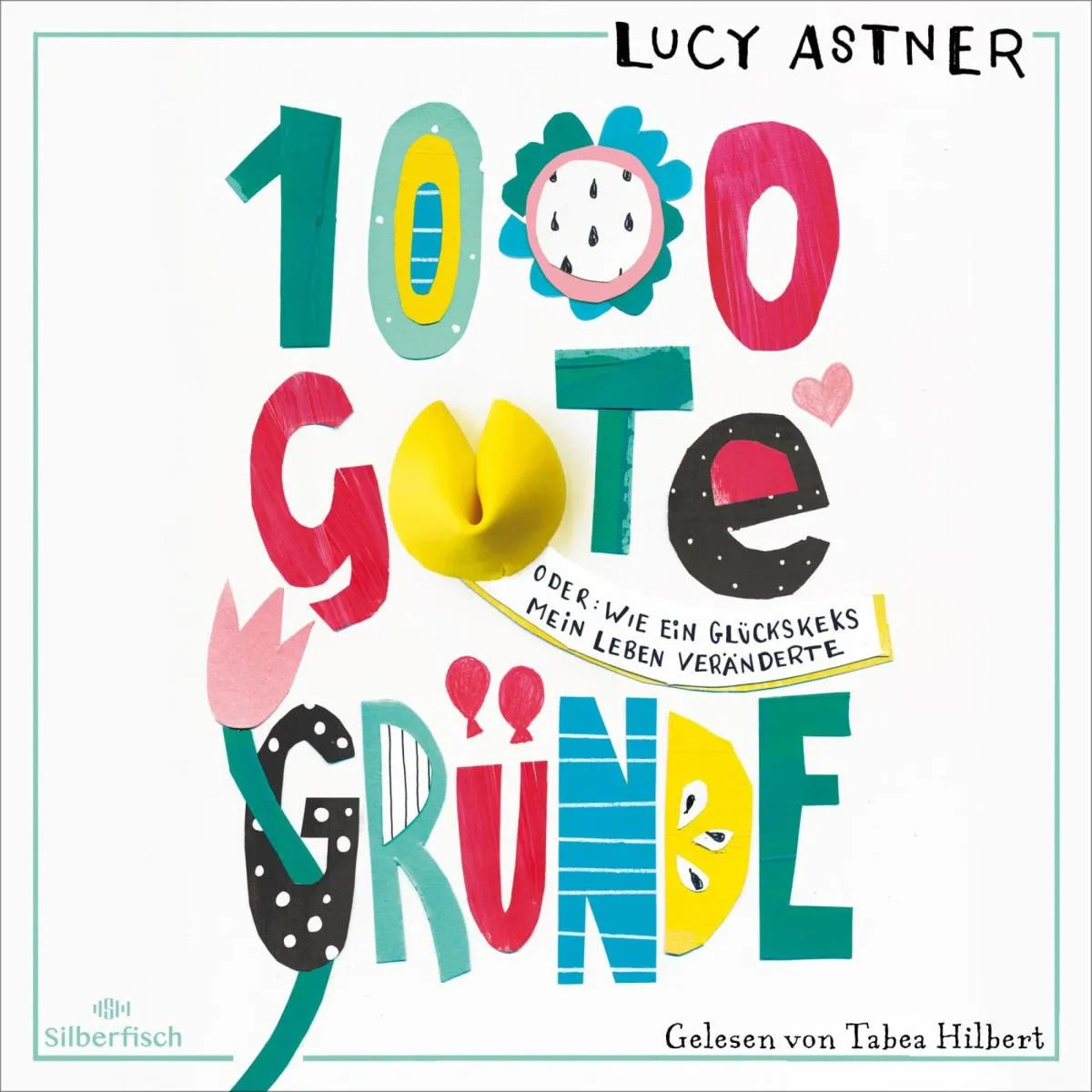 Cover: 1000 gute Gründe (Hörbuch Download) von Lucy Astner