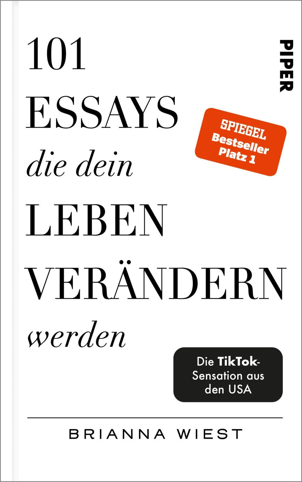 Cover: 101 Essays, die dein Leben verändern werden (Hardcover) von Brianna Wiest