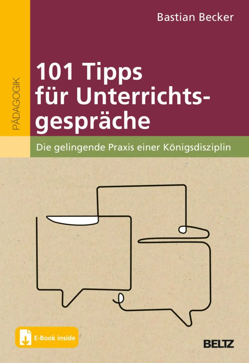 Cover: 101 Tipps für Unterrichtsgespräche (E-Book) von Bastian Becker
